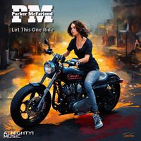 Parker McFarland - Let This One Ride