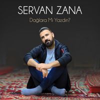 Servan Zana - Dağlara Mı Yazdın?