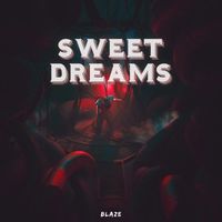 Blaze - SWEET DREAMS