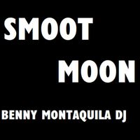 Benny Montaquila DJ - Smoot Moon