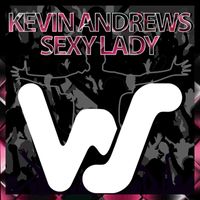Kevin Andrews - The Sexy Lady