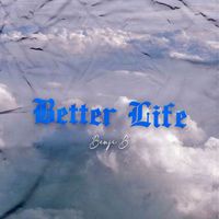 Benji B - Better Life (Explicit)