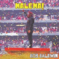 Bob Baldwin - Malema