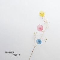 Peter Fessler - Fragile