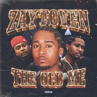 Zaytoven - THE OLD ME (Explicit)