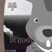 The Cat and Owl - Lullaby Versions of Brandy