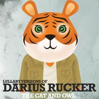 The Cat and Owl - Lullaby Versions of Darius Rucker