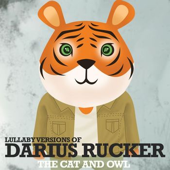 The Cat and Owl - Lullaby Versions of Darius Rucker