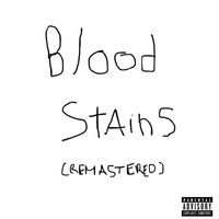 Tia - Blood Stains  (Remastered) (Explicit)