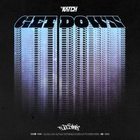 DJ Katch - GET DOWN (Explicit)