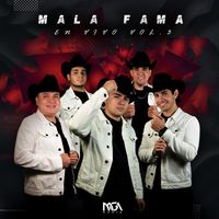 Mala Fama - En Vivo Vol.3