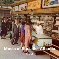 SRA - Music of Socialist Albania Vol 4