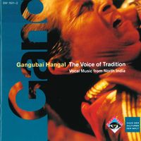 Gangubai Hangal - Gangubai Hangal - The Voice of Tradition