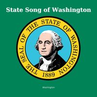 Washington - State Song of Washington