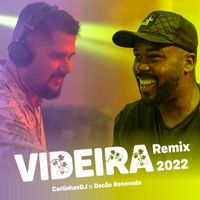 Carlinhosdj & Decão Renovado - Videira (Remix)