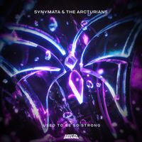 Synymata, The Arcturians - Used To Be So Strong