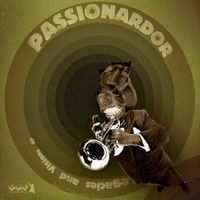 Passionardor - Legacies & Visions - EP
