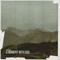 Sam Hill - a moment with God