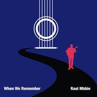 Raul Midón - When We Remember