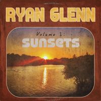 Ryan Glenn - Volume I: Sunsets