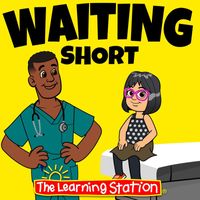 The Learning Station - Waiting Short