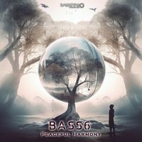 Bass6 - Peaceful Harmony (Explicit)