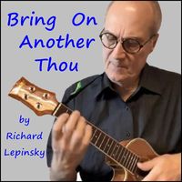 Richard Lepinsky - Bring On Another Thou