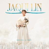 Jaqui Lin - MIRANDO AL CIELO