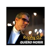 RAPHY OZ - QUIERO MORIR