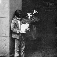 Thou - I Feel Nothing When You Cry