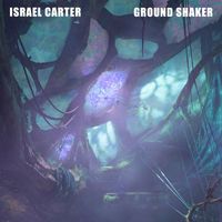 Israel Carter - Ground Shaker