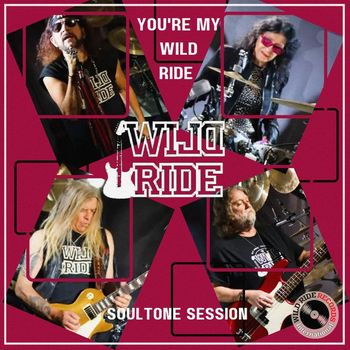 Wild Ride - You're My Wild Ride (Soultone Session)