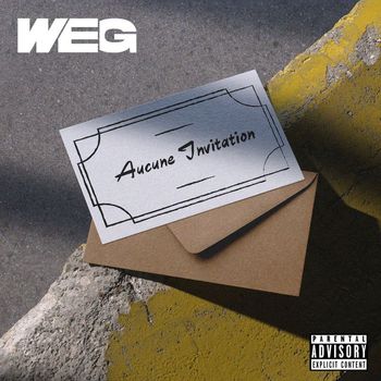 Weg - Aucune Invitation (Explicit)