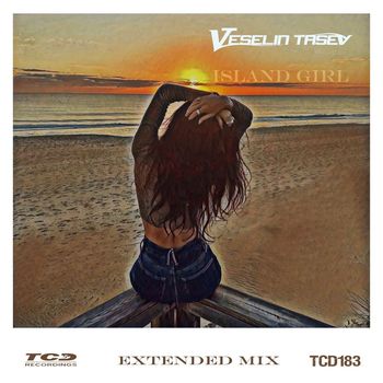Veselin Tasev - Island Girl (Extended Mix)