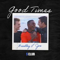 S Club - Good Times (Bradley & Jon)