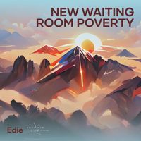 Edie - New Waiting Room Poverty