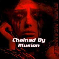 Sven Neawolf - Chained by Illusion