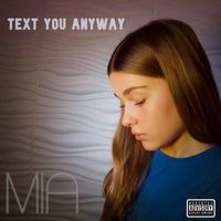 MIA - Text You Anyway (Explicit)