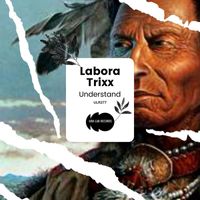 Labora Trixx - Understand
