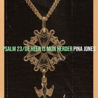 Pina Jones - Psalm 23/De Heer Is Mijn Herder