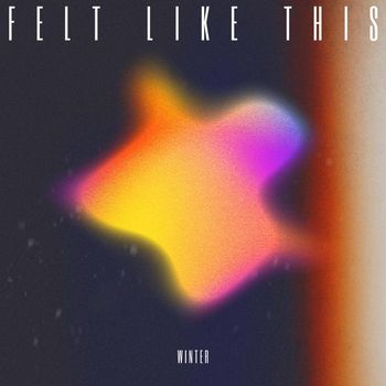 WINTER - Felt Like This