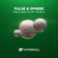 Pulse & Sphere - Welcome To My World