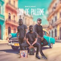 Baccarat - Loin de Palerme (Remix)