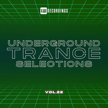 Various Artists - Underground Trance Selections, Vol. 22