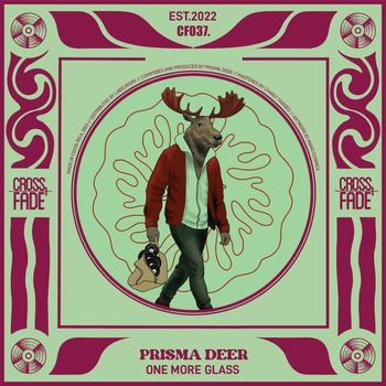 Prisma Deer - One More Glass
