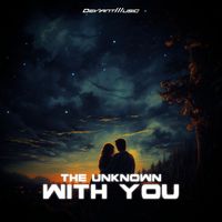 The Unknown - With You