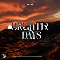 Wallace - Brighter Days