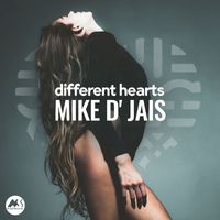Mike D' Jais - Different Hearts