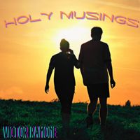 Victor Ramone - Holy Musings