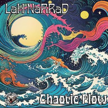 Lah Narrad - Chaotic Flow